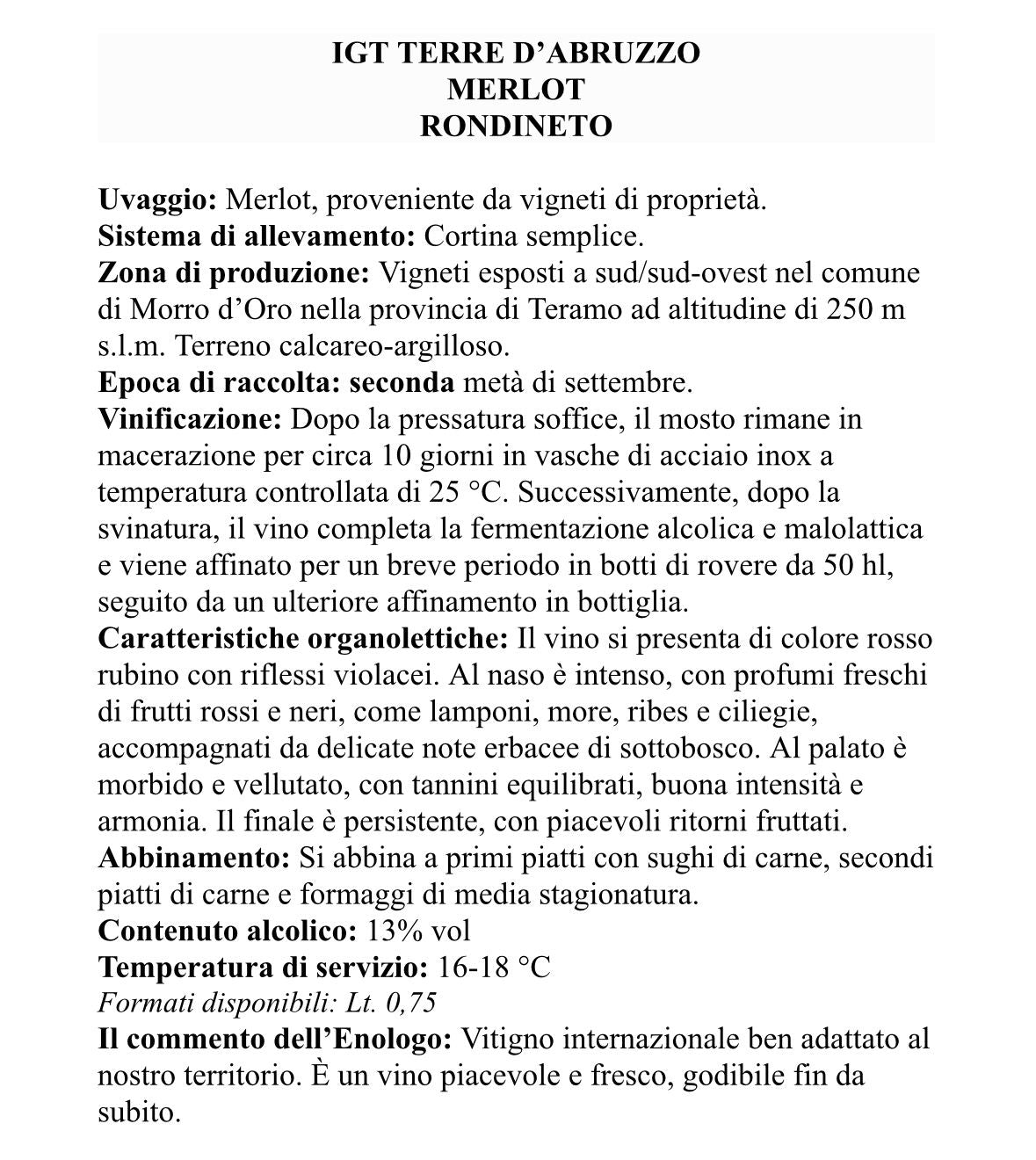6 x MERLOT IGT CL75 RONDINETO