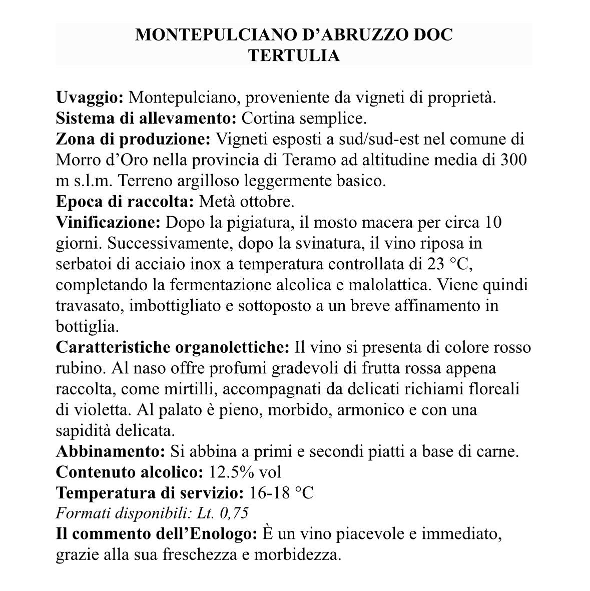 6 x MONTEPULCIANO D'ABRUZZO DOC CL75 TERTULIA