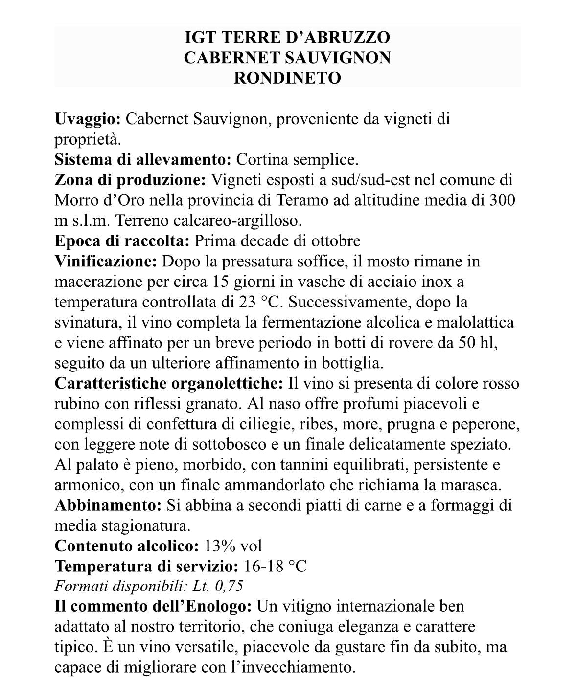 6 x CABERNET SAUVIGNON IGT CL75 RONDINETO